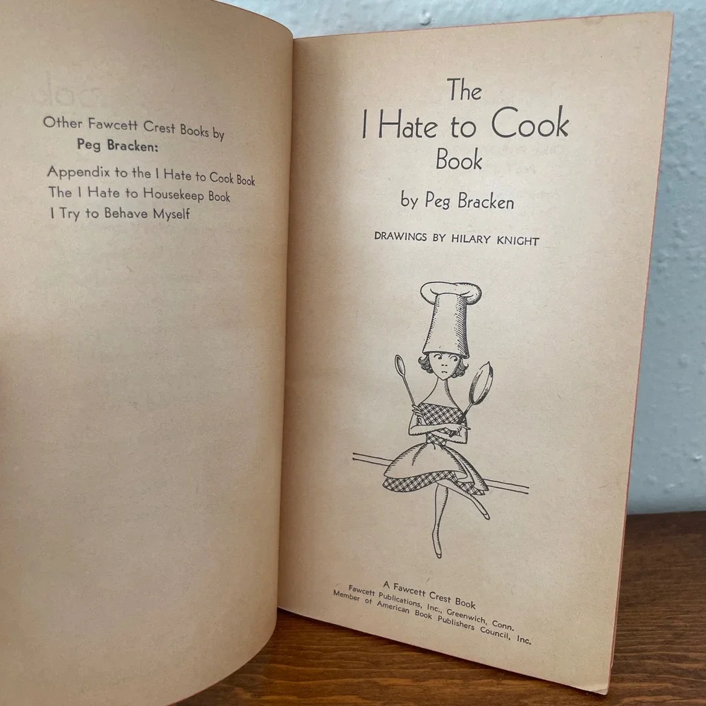 1960 The I Hate to Cook Book by Peg Bracken HC DJ Illustrated by Hilary Knight